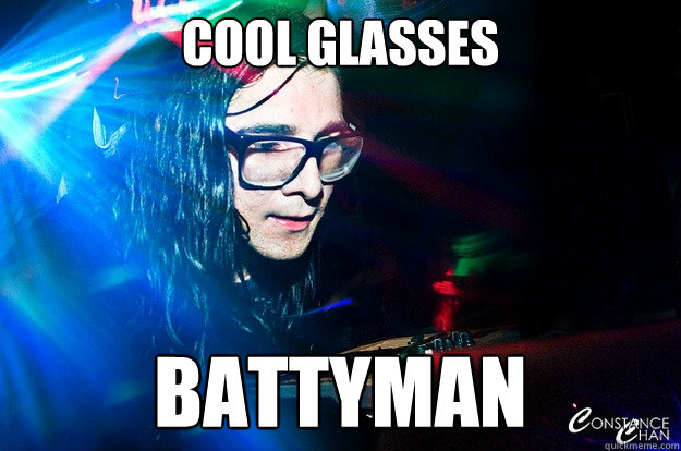 Cool glasses battyman  Dubstep Oblivious Skrillex