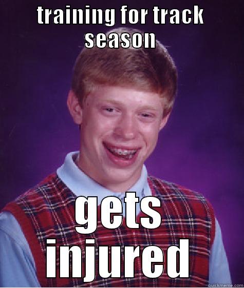 TRAINING FOR TRACK SEASON GETS INJURED Bad Luck Brian