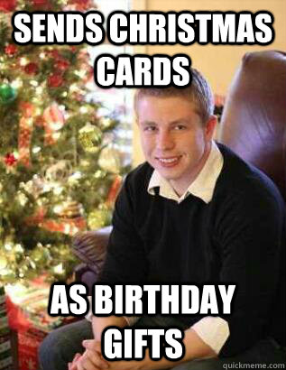 sends christmas cards as birthday gifts - sends christmas cards as birthday gifts  ridiculously photogenic christmas guy
