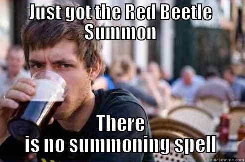 Fable Red Beetle - JUST GOT THE RED BEETLE SUMMON THERE IS NO SUMMONING SPELL Lazy College Senior