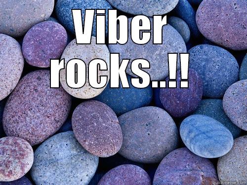 VIBER ROCKS..!!  Misc