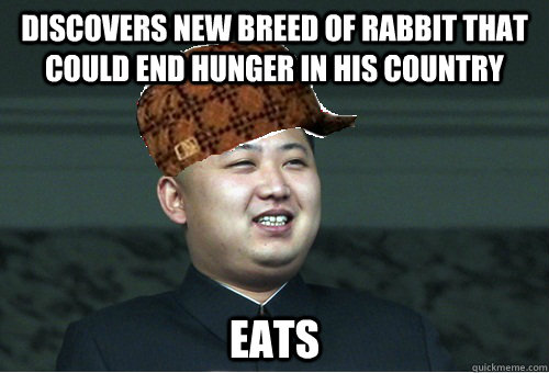 discovers new breed of rabbit that could end hunger in his country Eats   Scumbag Kim Jong Un