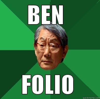 be fivbkskjghoizsfgkl foliio - BEN  FOLIO High Expectations Asian Father