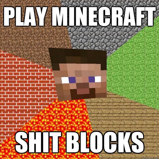 PLAY MINECRAFT SHIT BLOCKS - PLAY MINECRAFT SHIT BLOCKS  Minecraft