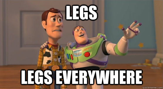 Legs legs everywhere - Legs legs everywhere  Toy Story Everywhere