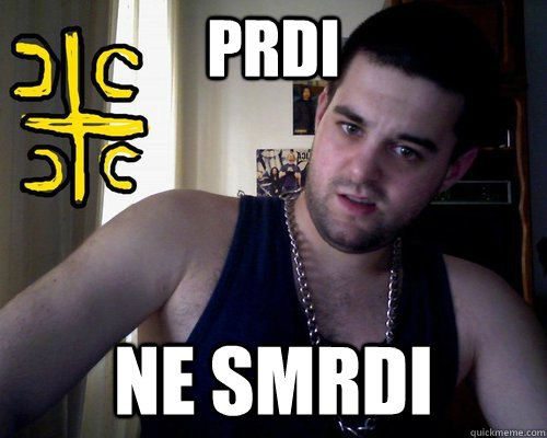 prdi ne smrdi  good serb guy