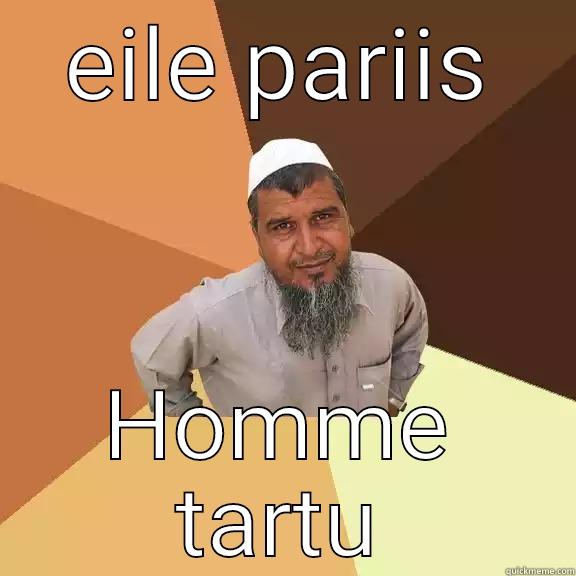 EILE PARIIS HOMME TARTU Ordinary Muslim Man