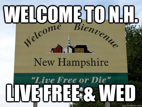 Welcome to N.H. Live Free & Wed - Welcome to N.H. Live Free & Wed  Live Free & Wed