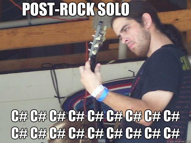 Post-rock solo C# C# C# C# C# C# C# C# C# C# C# C# C# C# C# C# C# C#   Scumbag Guitarist