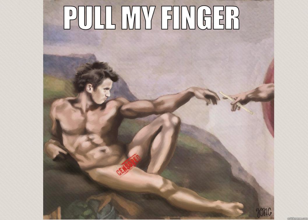 happy god david, michael angelo  - PULL MY FINGER  Misc