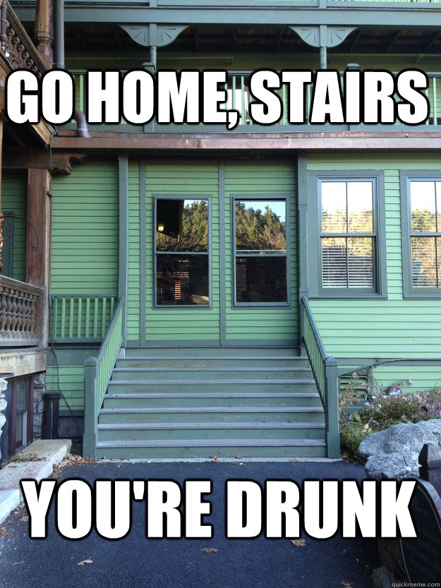 GO HOME, STAIRS YOU'RE DRUNK - GO HOME, STAIRS YOU'RE DRUNK  Misc