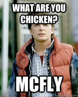 What are you Chicken? McFly - What are you Chicken? McFly  McFly