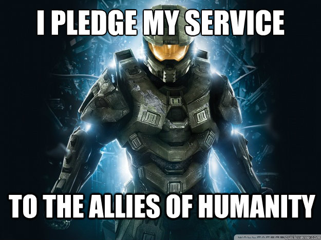 I PLEDGE MY SERVICE TO THE ALLIES OF HUMANITY - I PLEDGE MY SERVICE TO THE ALLIES OF HUMANITY  Misc