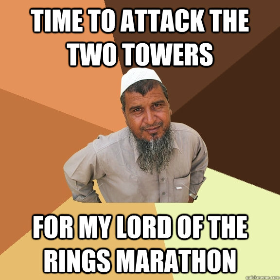 Time to attack the two towers for my lord of the rings marathon - Time to attack the two towers for my lord of the rings marathon  Ordinary Muslim Man