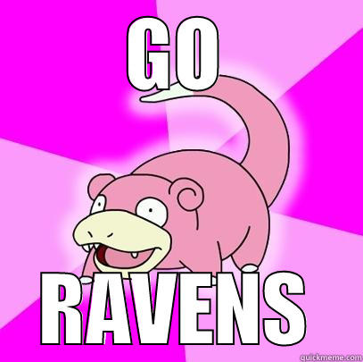 GO RAVENS Slowpoke