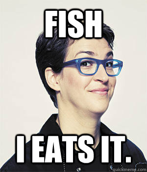 FISH I EATS IT. - FISH I EATS IT.  Liberal Lesbian