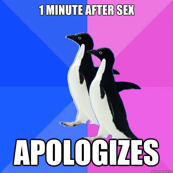 1 minute after sex apologizes  Socially Awkward Couple