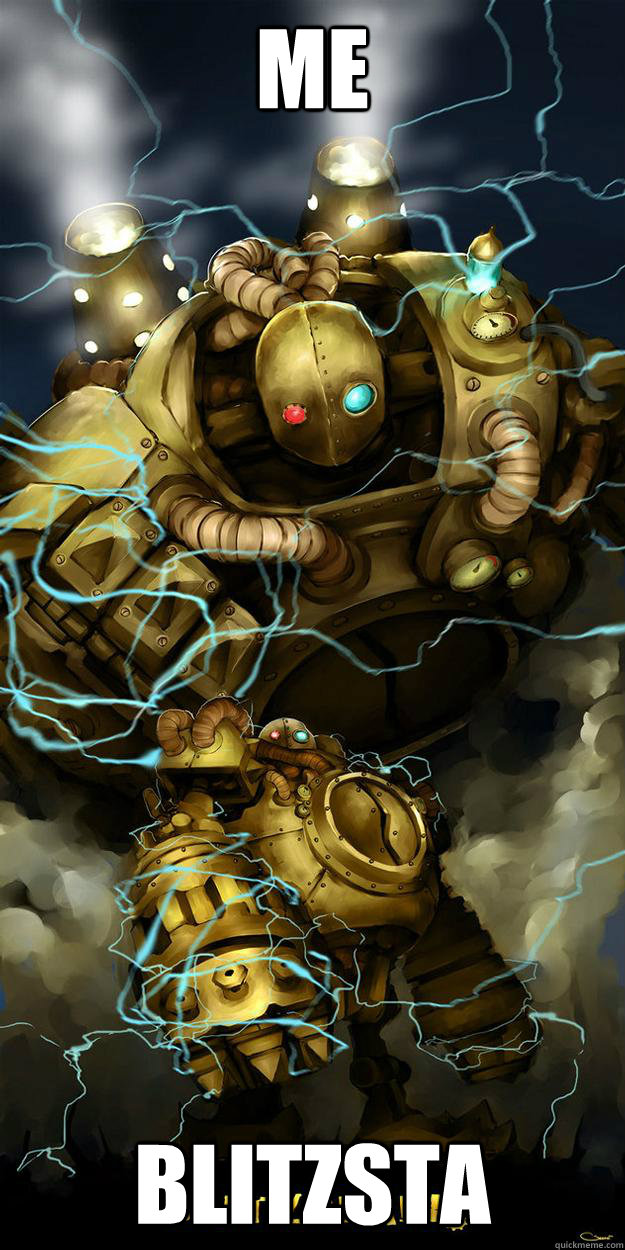 Me Blitzsta - Me Blitzsta  Vengeful Blitzcrank