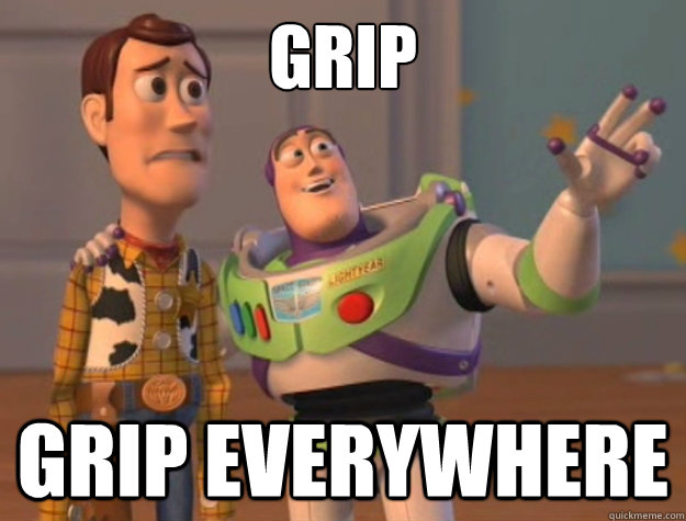 Grip Grip everywhere  Buzz Lightyear