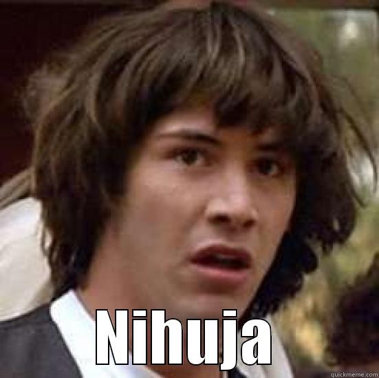  NIHUJA conspiracy keanu