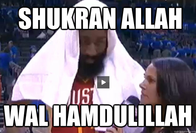  Shukran Allah Wal Hamdulillah -  Shukran Allah Wal Hamdulillah  Harden Mullah Time