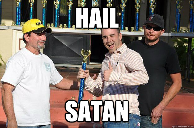 HAIL SATAN - HAIL SATAN  Great Job Cory