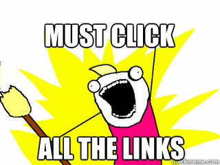 ALL THE LINKS MUST CLICK - ALL THE LINKS MUST CLICK  All The Thigns