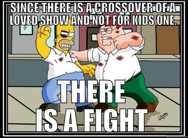 TS\FG FIGHT! - SINCE THERE IS A CROSSOVER OF A LOVED SHOW AND NOT FOR KIDS ONE. THERE IS A FIGHT Misc