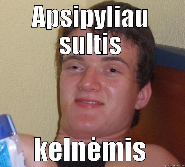 APSIPYLIAU SULTIS KELNĖMIS 10 Guy