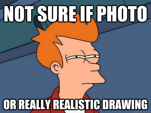 not sure if photo or really realistic drawing  Futurama Fry