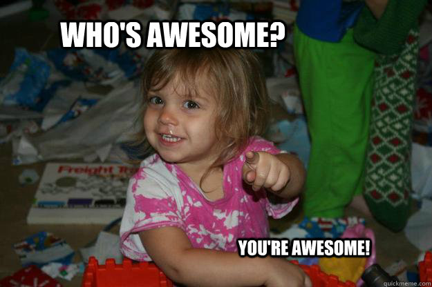Who's awesome? You're awesome! - Who's awesome? You're awesome!  Misc