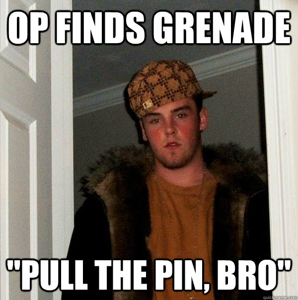 OP finds grenade 