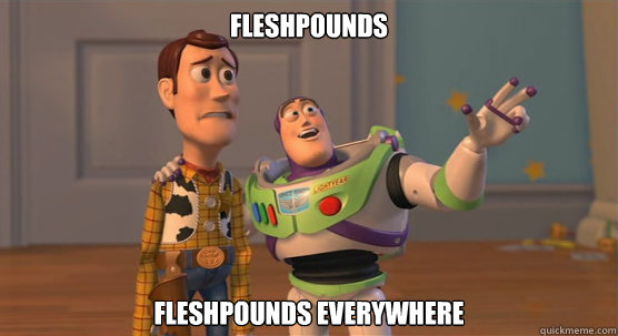 Fleshpounds Fleshpounds everywhere  Toy Story Everywhere