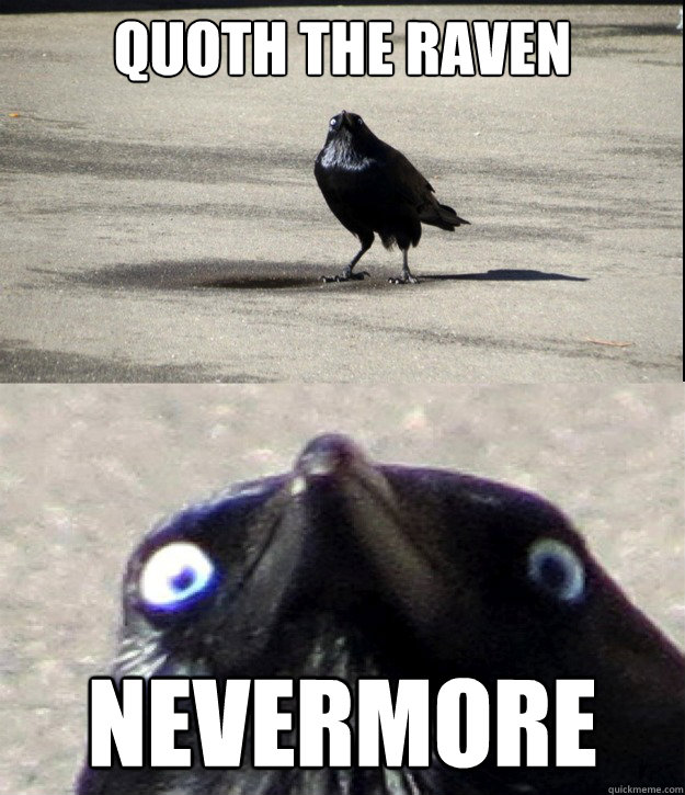 Quoth the raven nevermore  Insanity Crow