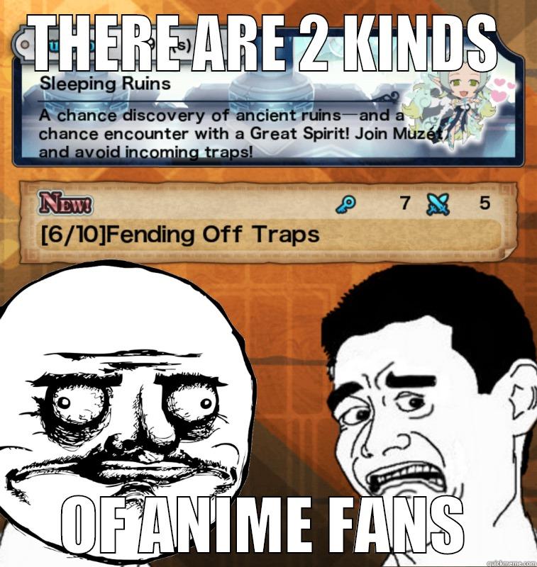 Trap Quest - THERE ARE 2 KINDS OF ANIME FANS Misc