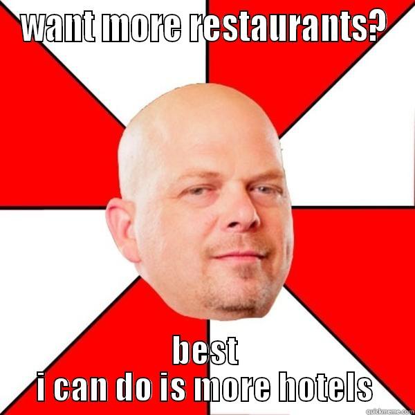 WANT MORE RESTAURANTS? BEST I CAN DO IS MORE HOTELS Misc