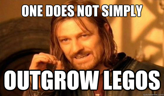 One Does Not Simply outgrow legos - One Does Not Simply outgrow legos  Boromir