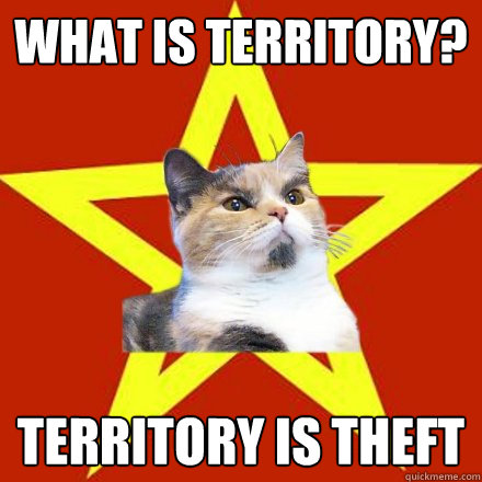 what is territory? territory is theft  Lenin Cat