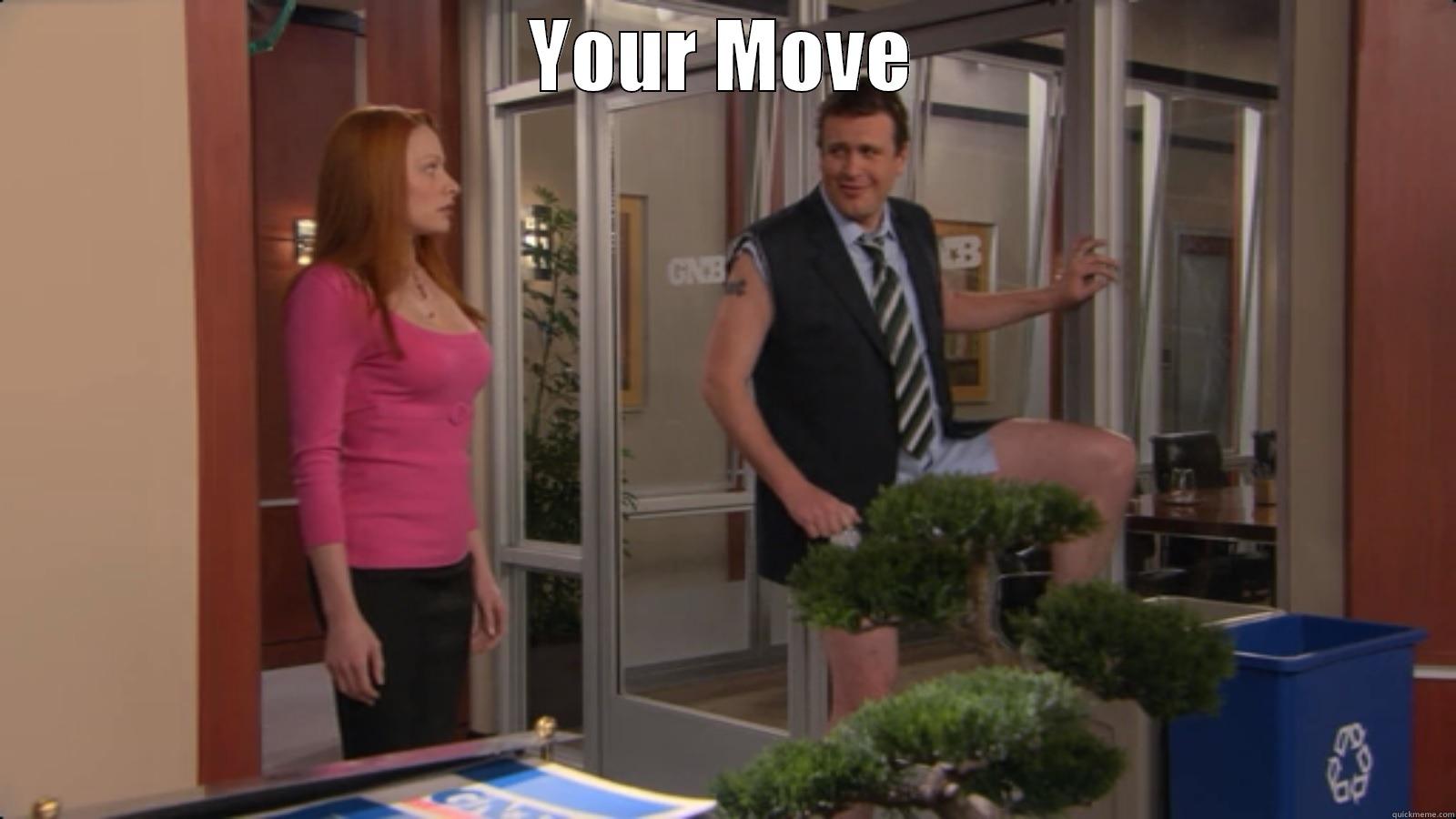 Marshall Eriksen: Your Move - YOUR MOVE  Misc