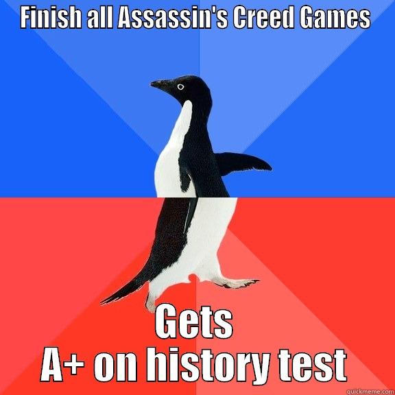 FINISH ALL ASSASSIN'S CREED GAMES GETS A+ ON HISTORY TEST Socially Awkward Awesome Penguin