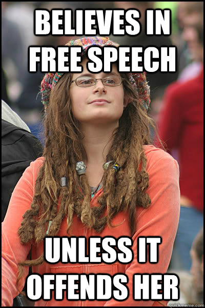 believes in free speech unless it offends her  