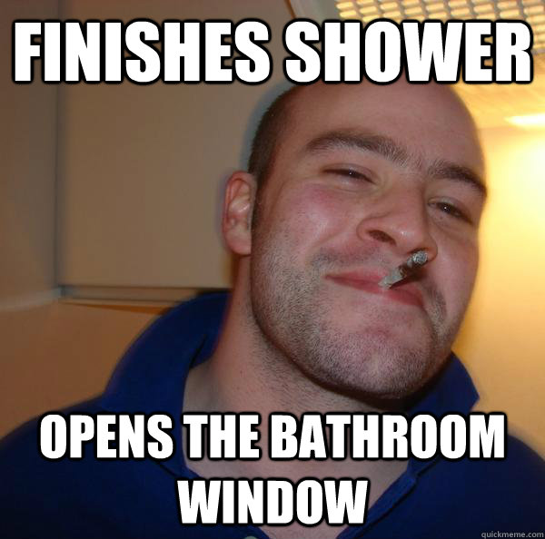 finishes shower opens the bathroom window - finishes shower opens the bathroom window  Misc