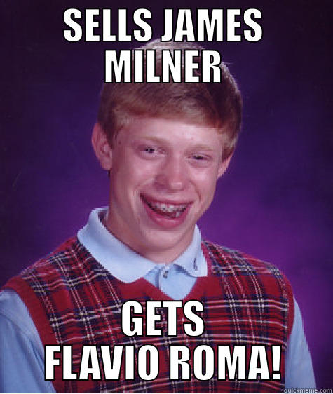 soccer manager fail - SELLS JAMES MILNER GETS FLAVIO ROMA! Bad Luck Brian