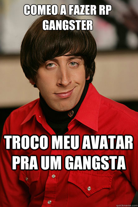 COMEÇO A FAZER RP GANGSTER TROCO MEU AVATAR PRA UM GANGSTA  Pickup Line Scientist