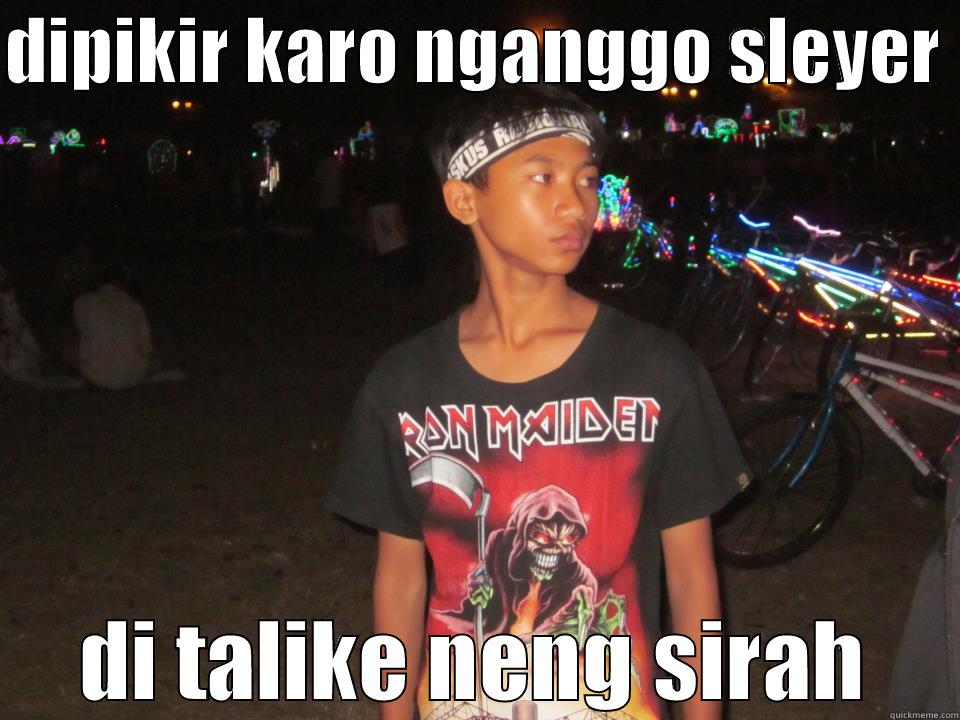 lol lol lol lol - DIPIKIR KARO NGANGGO SLEYER  DI TALIKE NENG SIRAH Misc