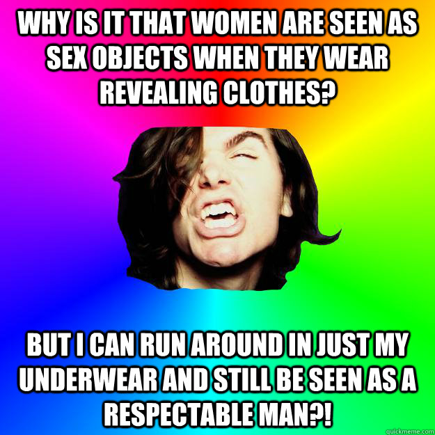 Why Is It That Women Are Seen As Sex Objects When They Wear Revealing