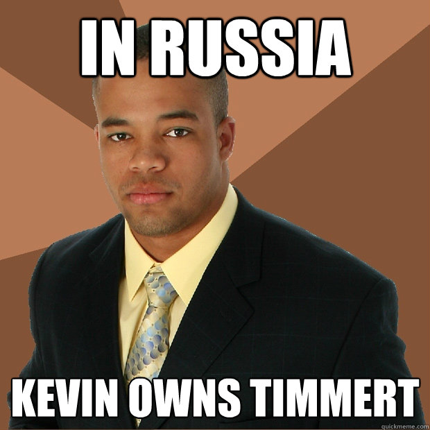 In russia Kevin owns timmert  Successful Black Man