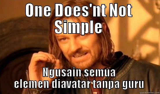 One Does Not Simple - ONE DOES'NT NOT SIMPLE NGUSAIN SEMUA ELEMEN DIAVATAR TANPA GURU Boromir