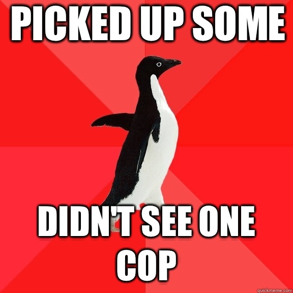 Picked up some Didn't see one cop  Socially Awesome Penguin