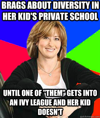 Brags about diversity in her kid's private school  until one of 